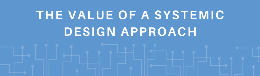 Systemic Design Approach